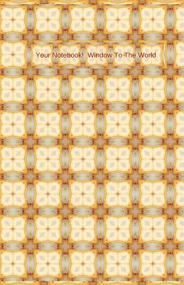 Your Notebook! Window To The World