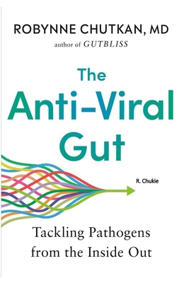[The Anti-Viral Gut] by Robynne Chutkan [paperback] By R. Chukie Cover Image