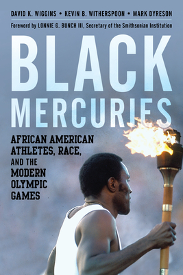 Black Mercuries: African American Athletes, Race, and the Modern Olympic Games Cover Image