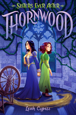 Thornwood (Sisters Ever After #1)