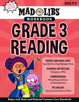 Mad Libs Workbook: Grade 3 Reading: World's Greatest Word Game (Mad Libs Workbooks) By Wiley Blevins, Mad Libs Cover Image