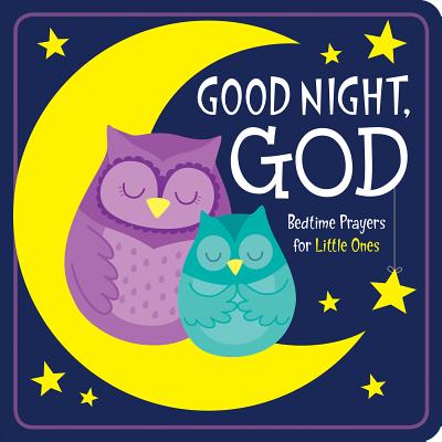 Good Night, God: Bedtime Prayers for Little Ones Cover Image