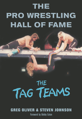 The Pro Wrestling Hall of Fame: The Tag Teams Cover Image
