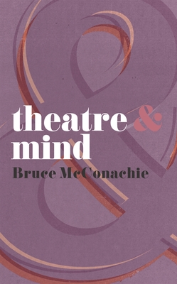 Theatre & Mind (Theatre and #33) Cover Image