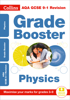 Collins GCSE 9-1 Revision – AQA GCSE Physics Grade Booster for grades 3-9 By Collins GCSE Cover Image