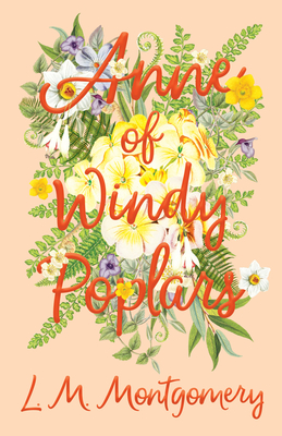 Anne of Windy Poplars (Anne of Green Gables #4) By Lucy Maud Montgomery Cover Image