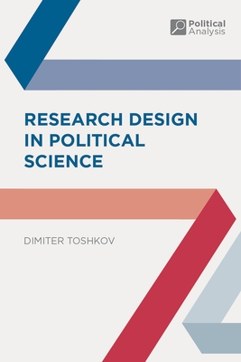 Research Design in Political Science (Political Analysis #46)