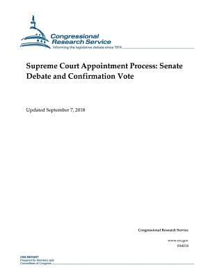 Supreme Court Appointment Process: Senate Debate and Confirmation Vote Cover Image