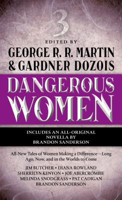 Dangerous Women 3 By George R. R. Martin (Editor), Gardner Dozois (Editor) Cover Image