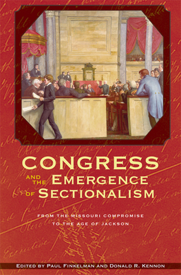 Cover for Congress and the Emergence of Sectionalism