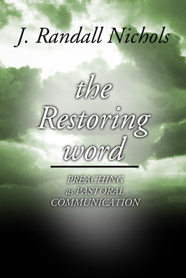 Restoring Word: Preaching as Pastoral Communication Cover Image