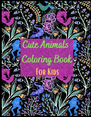 Cute Animals Coloring Book For Kids: With Dinos Mermaid Unicorn
