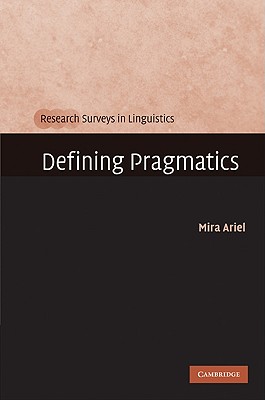 Defining Pragmatics (Research Surveys in Linguistics) Cover Image