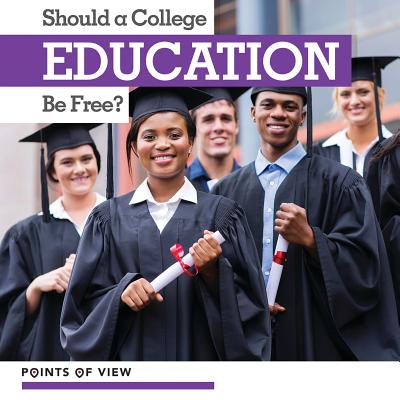 Should a College Education Be Free? (Points of View) Cover Image