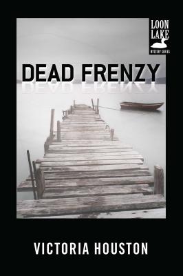 Dead Frenzy (Loon Lake Mystery #4) Cover Image