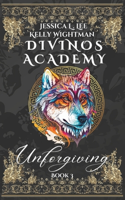 Divinos Academy: Unforgiving: Book 3 Cover Image