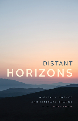 Distant Horizons: Digital Evidence and Literary Change
