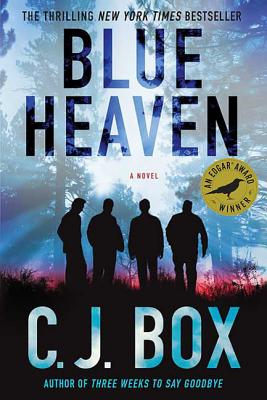 Blue Heaven: A Novel By C.J. Box Cover Image