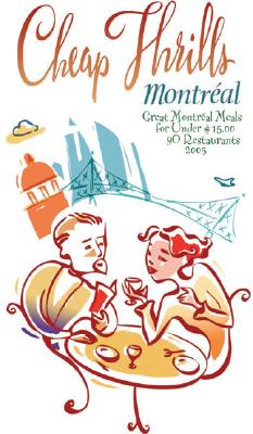 Cheap Thrills Montréal: Great Montréal Meals for Under $15 (Cheap Thrills series) Cover Image