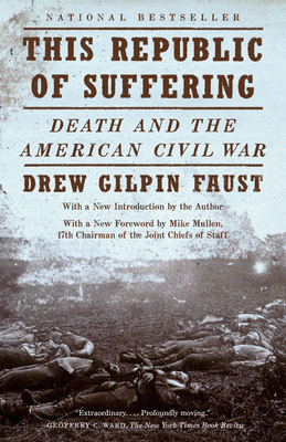 This Republic of Suffering: Death and the American Civil War (Vintage Civil War Library) By Drew Gilpin Faust Cover Image