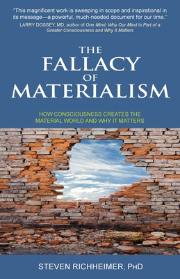 The Fallacy of Materialism By Steven L. Richheimer Cover Image