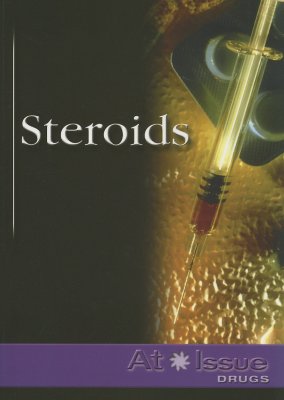Steroids (At Issue) By Laura K. Egendorf (Editor) Cover Image