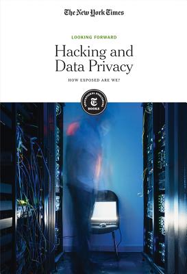 Hacking and Data Privacy: How Exposed Are We? Cover Image
