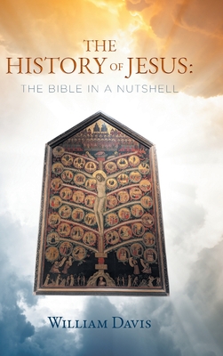 The History of Jesus: The Bible in a Nutshell Cover Image
