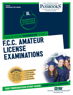 F.C.C. Amateur License Examinations (AL) (ATS-83): Passbooks Study Guide (Admission Test Series (ATS) #83) By National Learning Corporation Cover Image