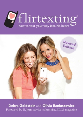 Cover for Flirtexting: How to Text Your Way into His Heart