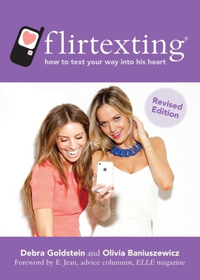 Flirtexting: How to Text Your Way into His Heart Cover Image