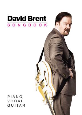 The David Brent Songbook: Piano, Vocal, Guitar