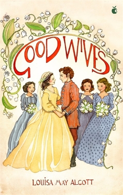 Good Wives (Little Women Series,Virago Modern Classics) Cover Image