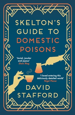 Skelton's Guide to Domestic Poisons By David Stafford Cover Image