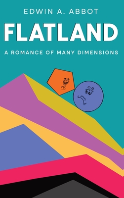 Flatland: A Romance of Many Dimensions (By a Square) Cover Image