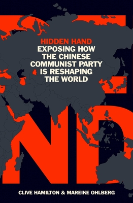 Hidden Hand: Exposing How the Chinese Communist Party is Reshaping the World Cover Image