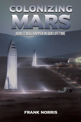 Colonizing Mars By Frank Norris Cover Image