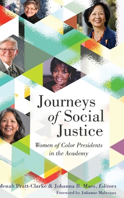 Journeys of Social Justice: Women of Color Presidents in the Academy (Black Studies and Critical Thinking #88) Cover Image