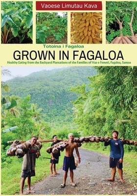Grown in Fagaloa By Vaoese L. Kava Cover Image