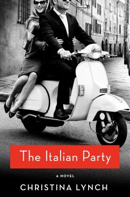 Cover Image for The Italian Party: A Novel