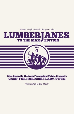 Lumberjanes To the Max Vol. 4 Cover Image