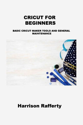 Cricut Basics for Beginners 