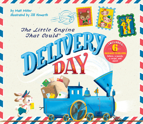 The Little Engine That Could: Delivery Day By Matt Mitter, Jill Howarth (Illustrator) Cover Image