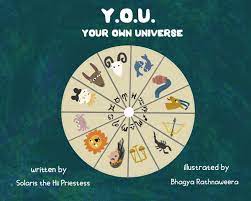 Y.O.U.: Your Own Universe By Solaris the Hii Priestess,, Bhagya Rathnaweera (Illustrator) Cover Image