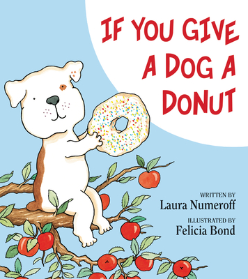 If You Give a Dog a Donut (If You Give...) Cover Image