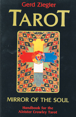Tarot: Mirror of the Soul: Handbook for the Aleister Crowley Tarot Cover Image