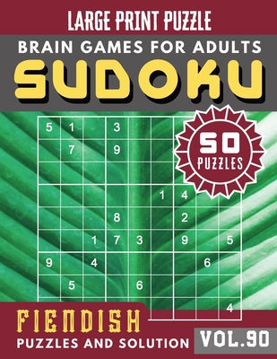 Sudoku for adults: Fiendish sudoku puzzle books - Sudoku Hard Quiz Books for Expert - Sudoku Maths Book for Adults & Seniors Cover Image