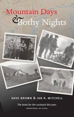 Mountain Days & Bothy Nights By Ian R. Mitchell, Dave Brown Cover Image