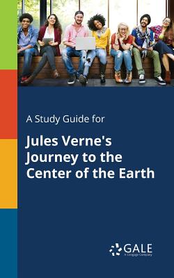 A Study Guide for Jules Verne's Journey to the Center of the Earth Cover Image