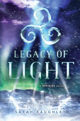 Cover for Legacy of Light (The Effigies #3)